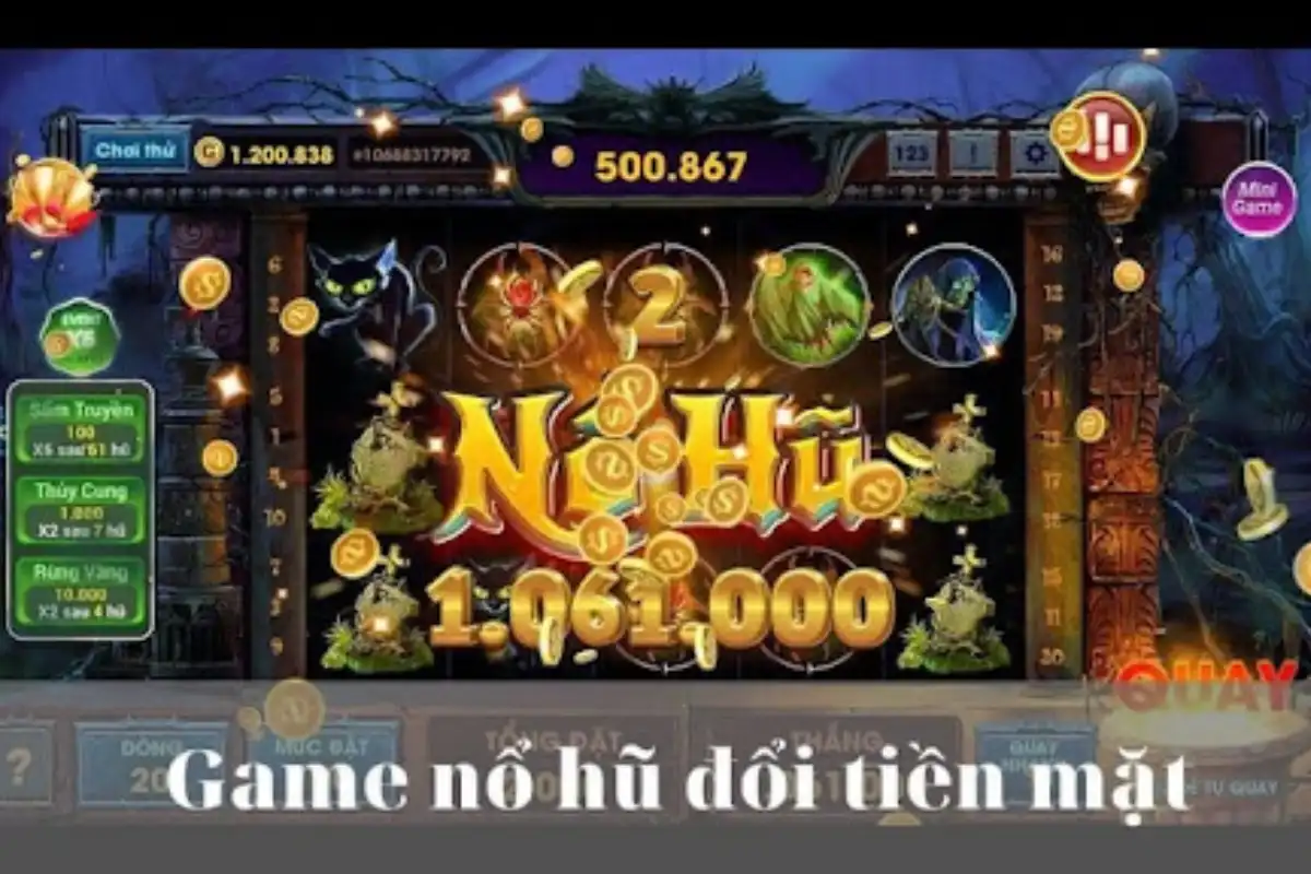 Game nổ hũ đổi tiền mặt
